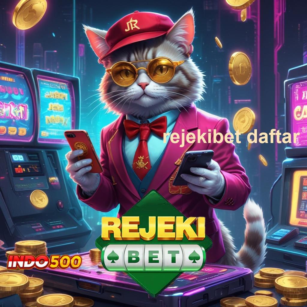 REJEKIBET DAFTAR 🐉 Pembaruan APK Bonus Harian Area Kerja