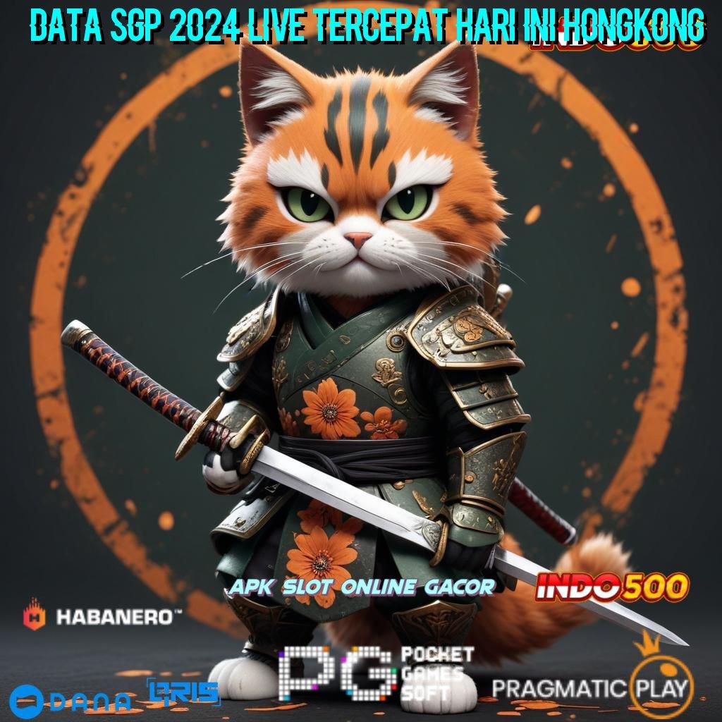 DATA SGP 2024 LIVE TERCEPAT HARI INI HONGKONG ➜ pusat hiburan terpadu