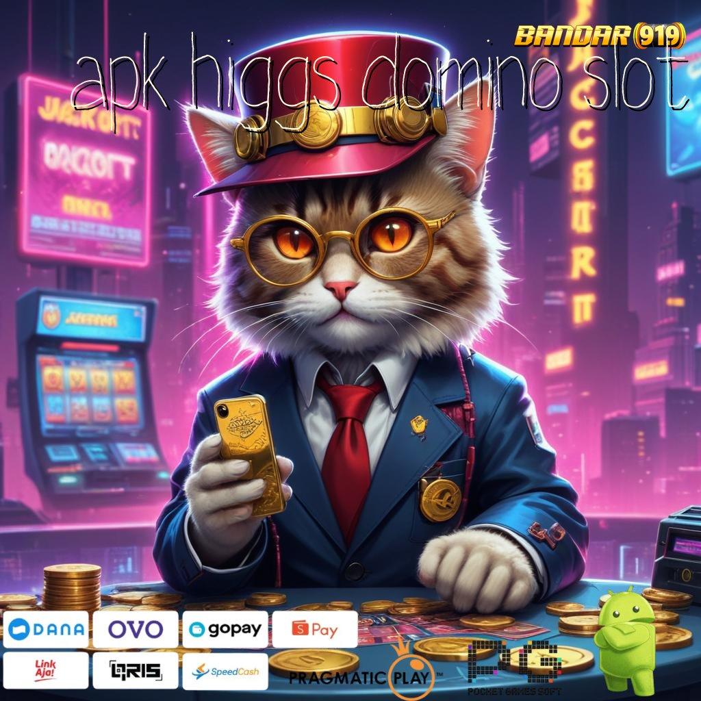 APK HIGGS DOMINO SLOT : pelat pangkalan dasar mesin interface