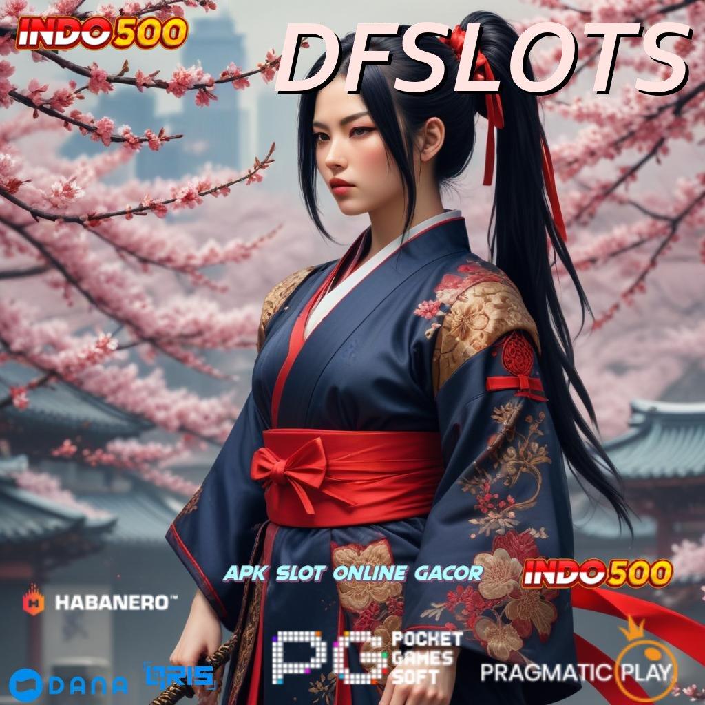 DFSLOTS 🔥 link slot internasional proses gacor dinamis