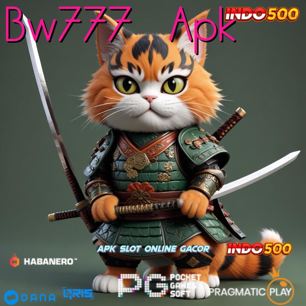 Bw777 Apk