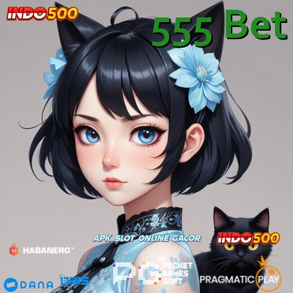 555 Bet