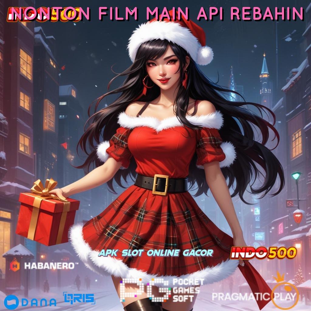 NONTON FILM MAIN API REBAHIN 🎮 arena kerja sistem digital jaringan platform teknologi prosesor