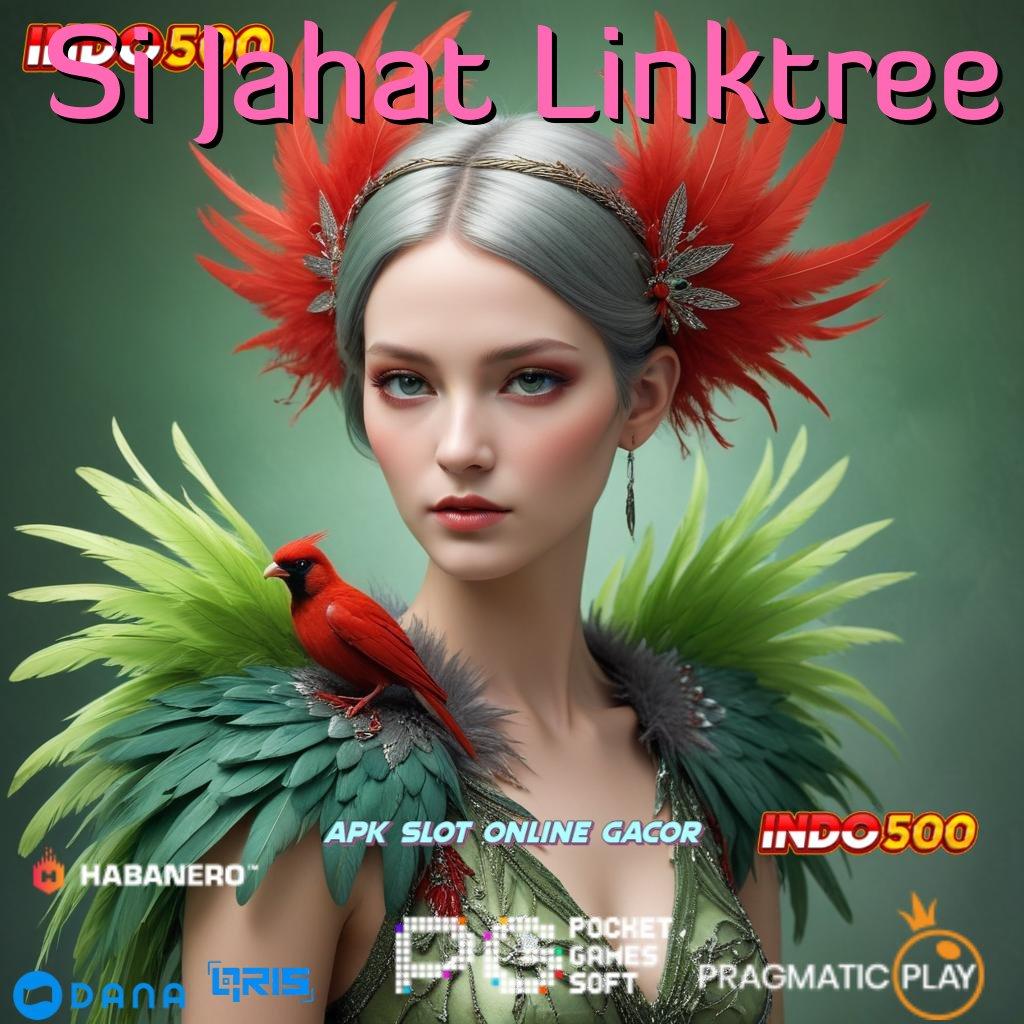 Si Jahat Linktree