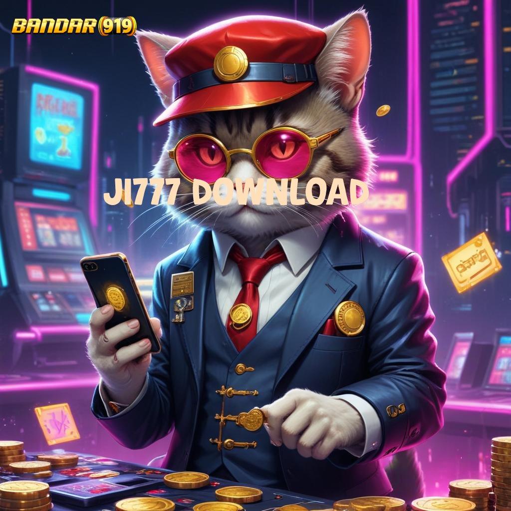 JI777 DOWNLOAD ✧ Tajir Auto Akses Profit