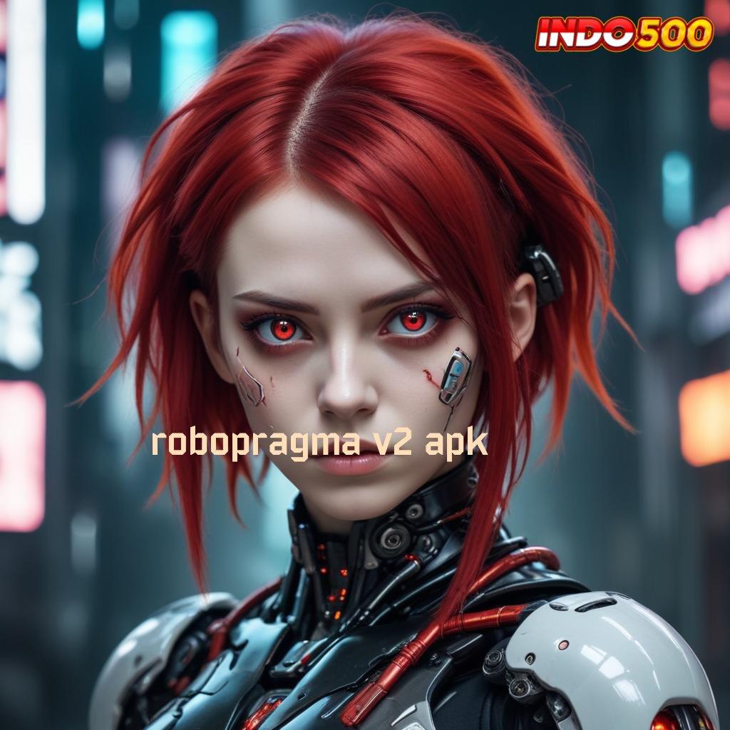 ROBOPRAGMA V2 APK ✷ game juara bijaksana selalu menang