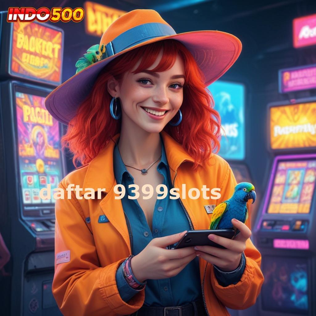 DAFTAR 9399SLOTS : Komponen Digital Taklukkan Tanpa Ragu Sekarang