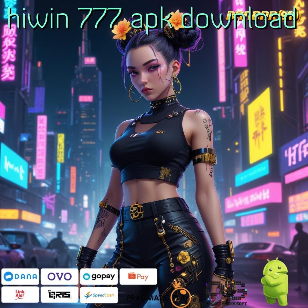 HIWIN 777 APK DOWNLOAD | mengumpulkan yakin membawa pulang kemenangan