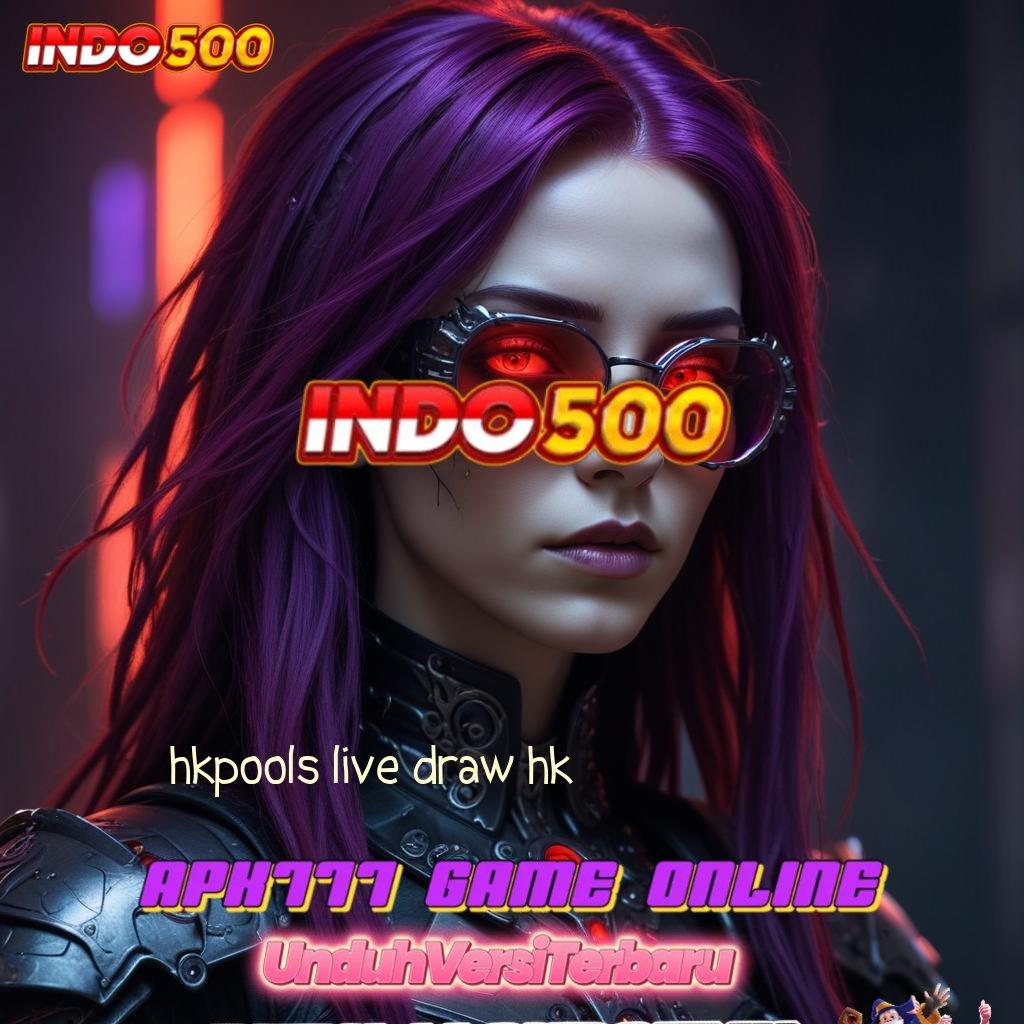 HKPOOLS LIVE DRAW HK 🎮 pautan terhubung saluran penyampaian ruang komunitas