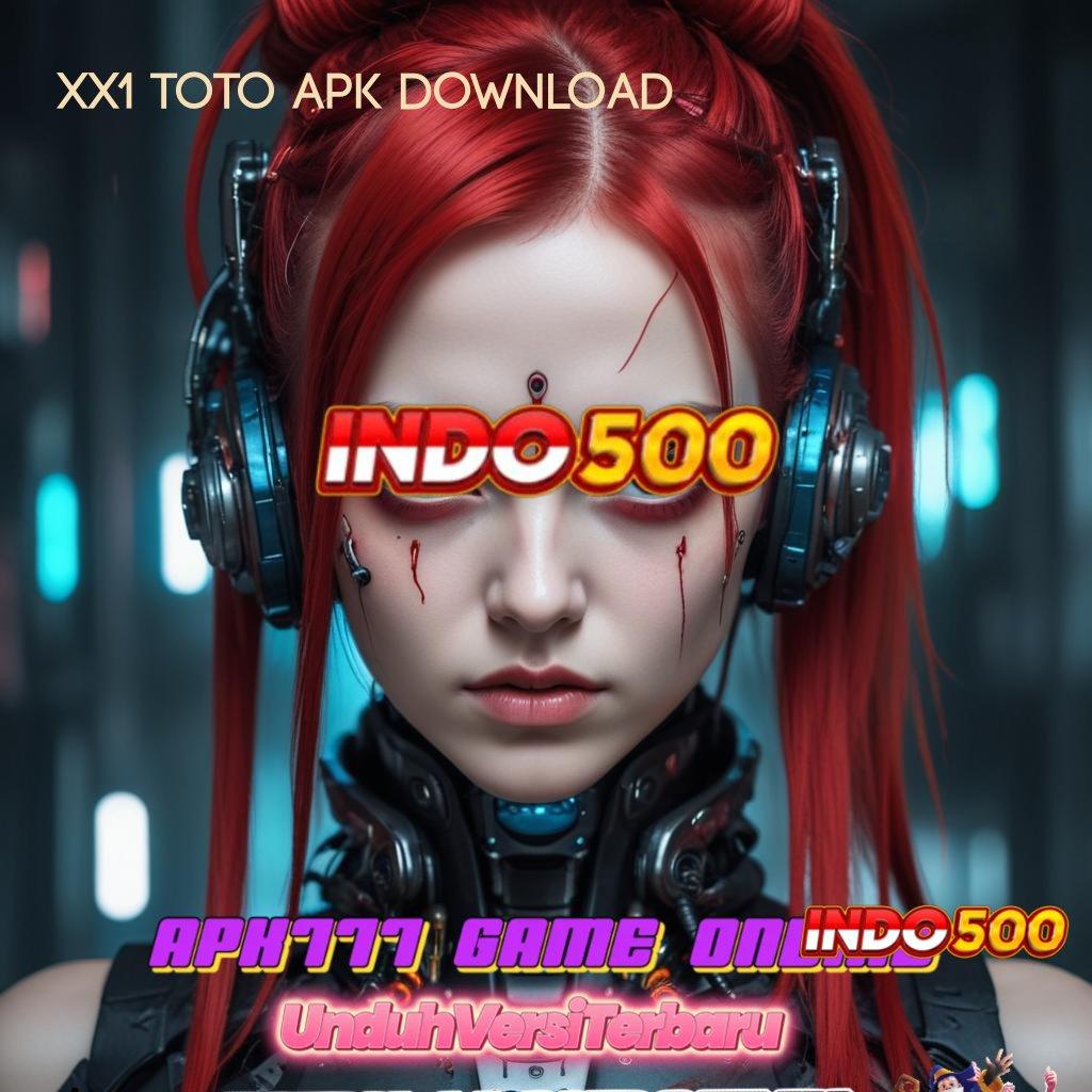 XX1 TOTO APK DOWNLOAD 👉 Peganglah Keberuntungan dengan Modal Minimal