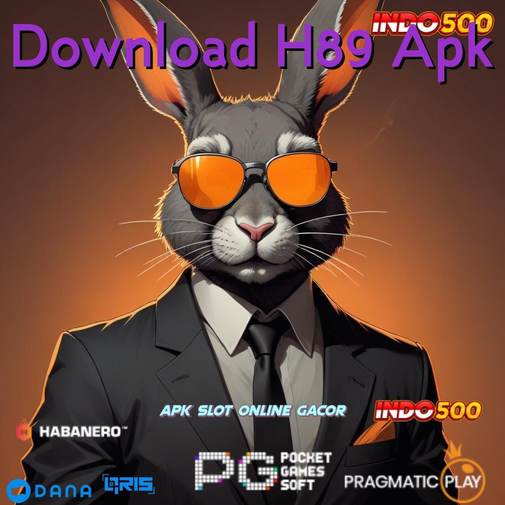 Download H89 Apk