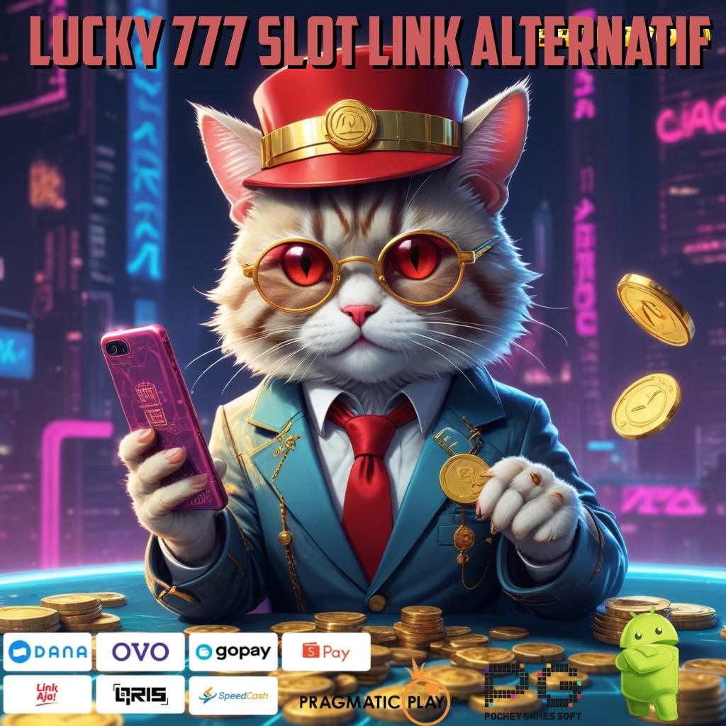 LUCKY 777 SLOT LINK ALTERNATIF , Order Sekarang 100 Newcomer Bebas IP