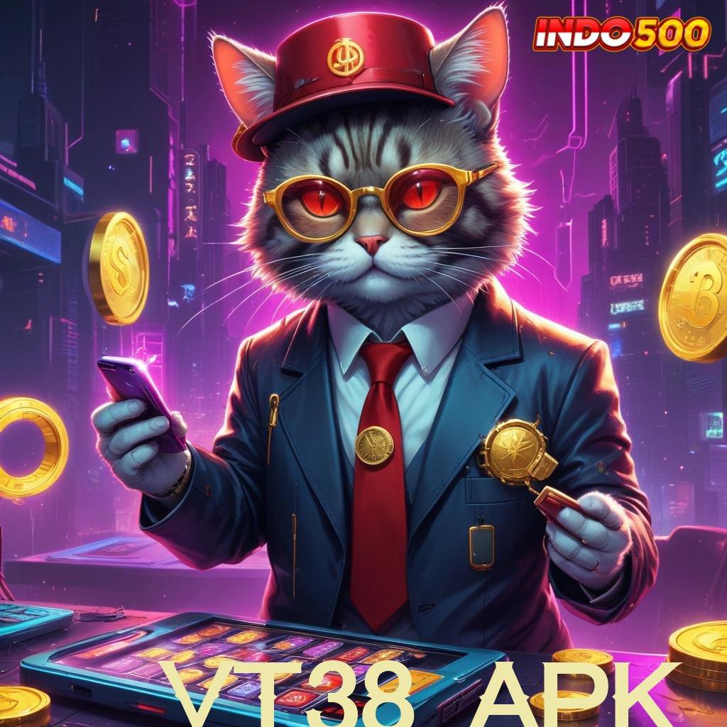 VT38 APK ➳ Pembaruan APK Bonus Harian Tempat Interaksi