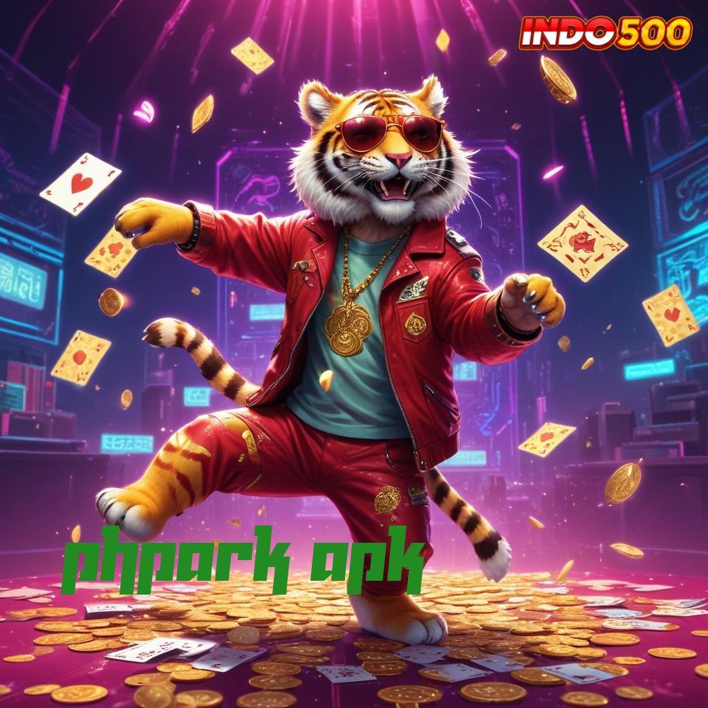 PHPARK APK 🔥 Set Rejeki Tak Terduga Cheat Apk Slot Online