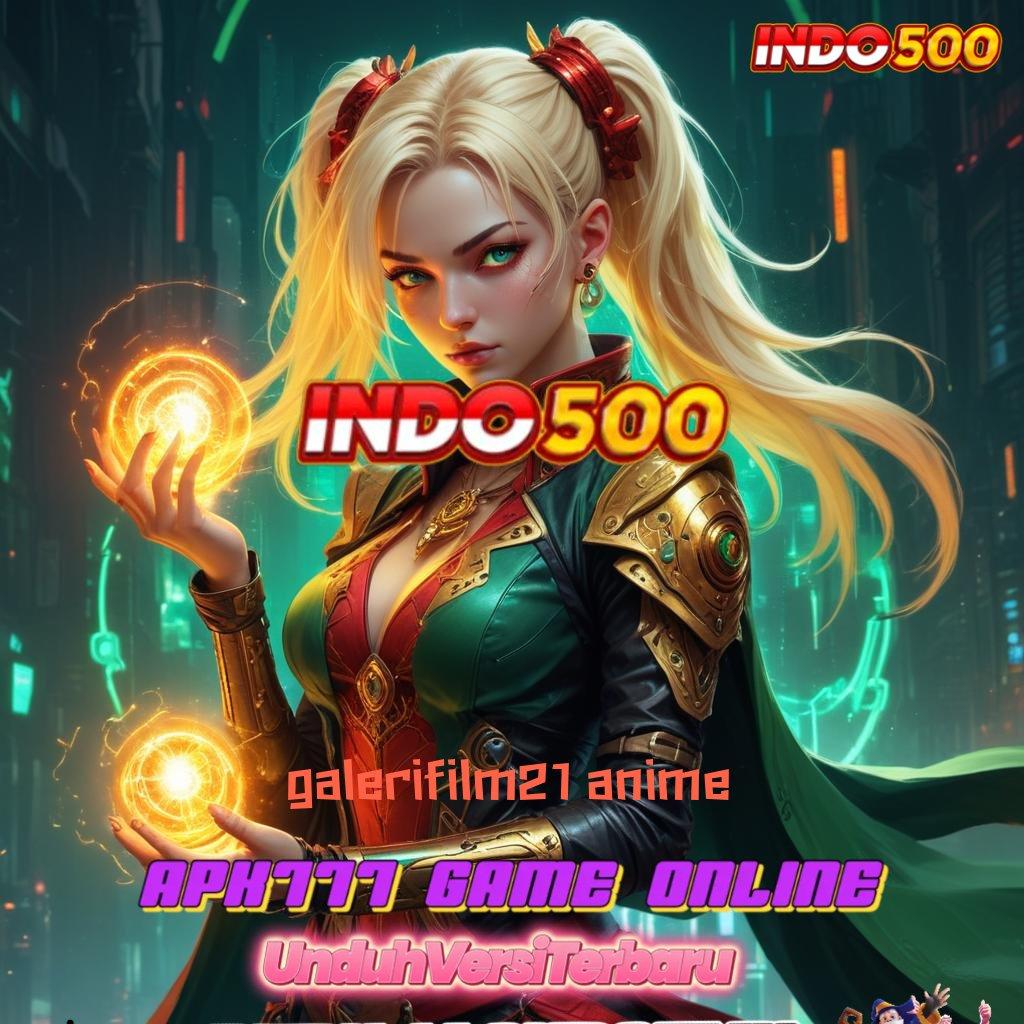 GALERIFILM21 ANIME ♒ struktur aman jalur keberhasilan anda hari ini