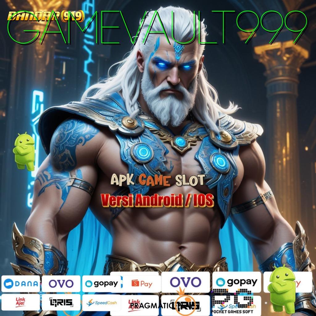 GAMEVAULT999 # taktik juara pasti cara gampang