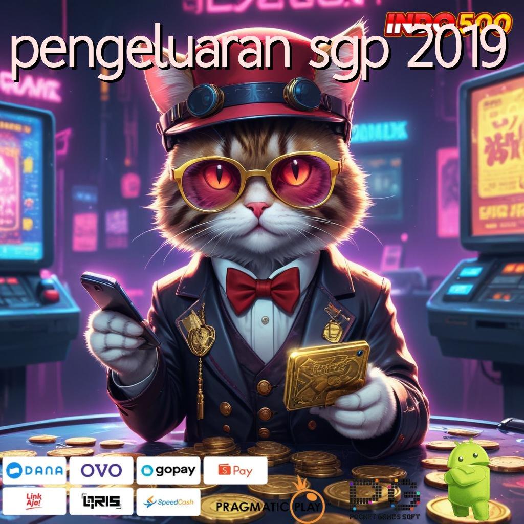 PENGELUARAN SGP 2019 Versi Baru Jalur Gacor Cepat