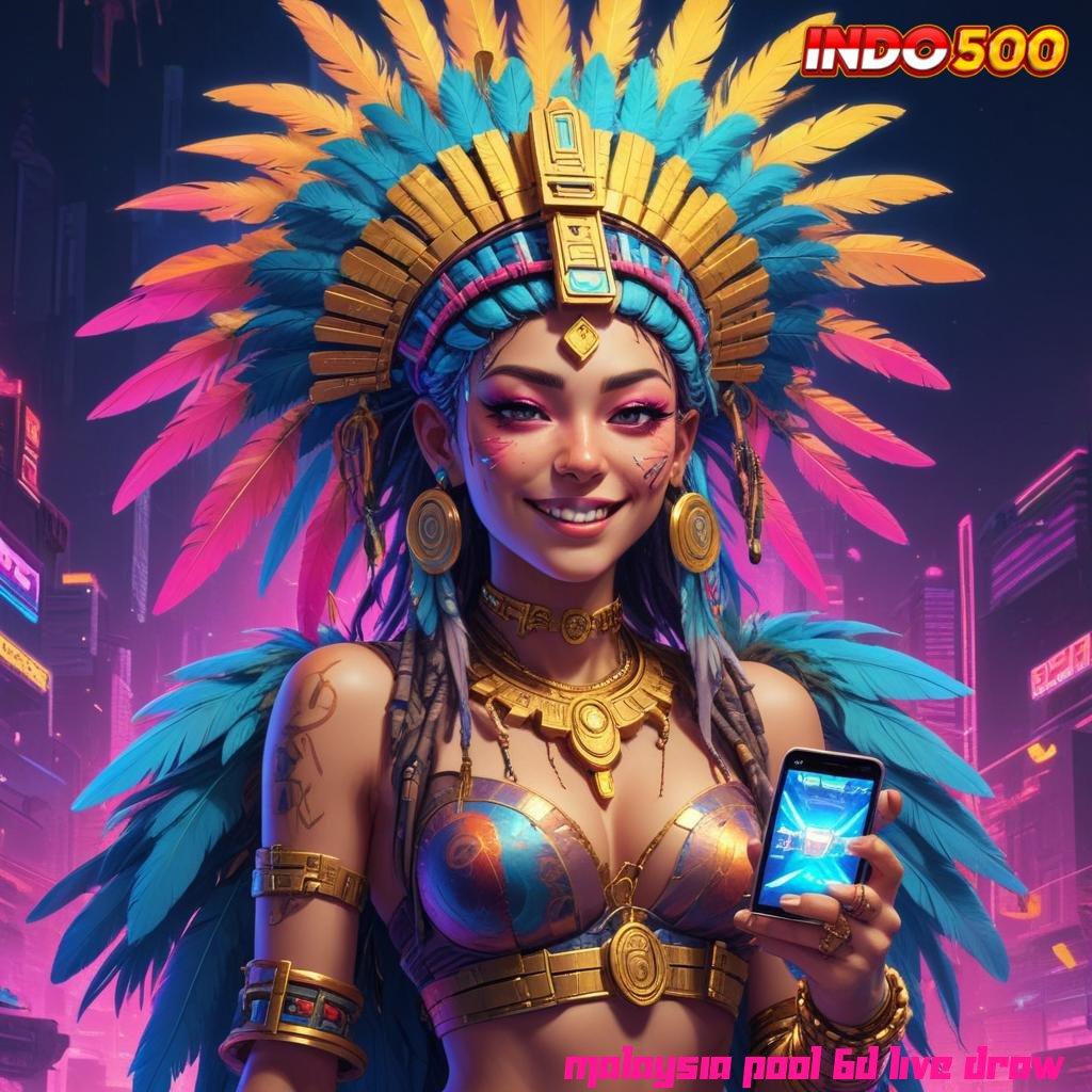 MALAYSIA POOL 6D LIVE DRAW 🥇 Mudah Dinamis Permainan Yang Konsisten