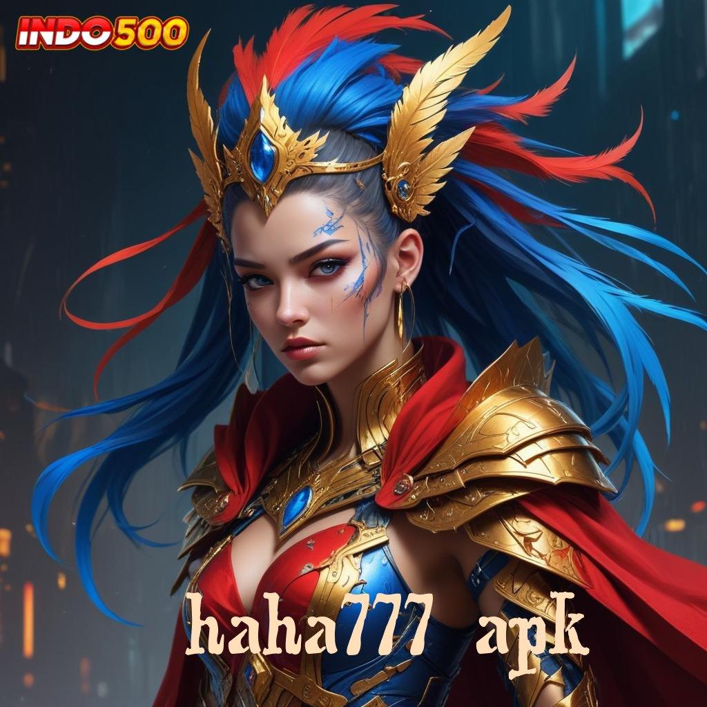 HAHA777 APK ✅ Link Sampingan Server London Slot