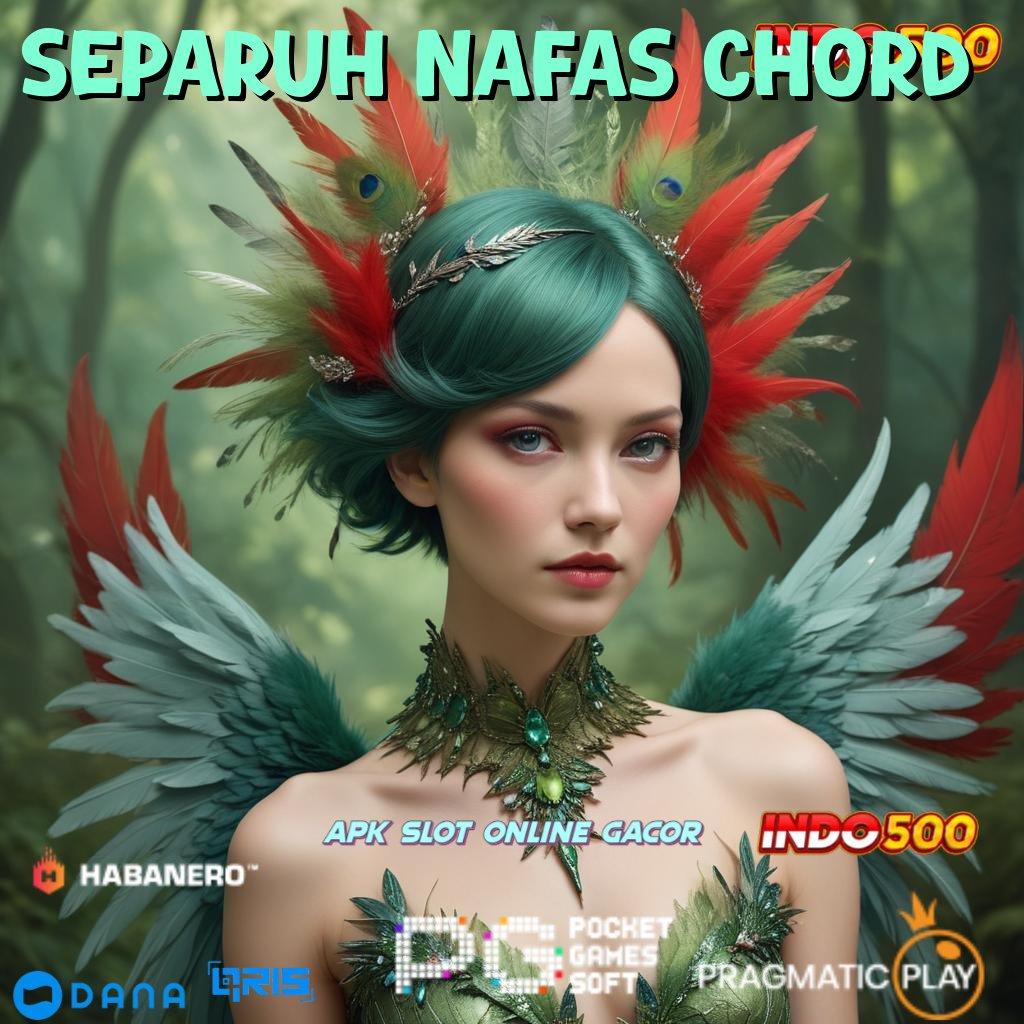 SEPARUH NAFAS CHORD ➰ transaksi layanan eksklusif transaksi layanan