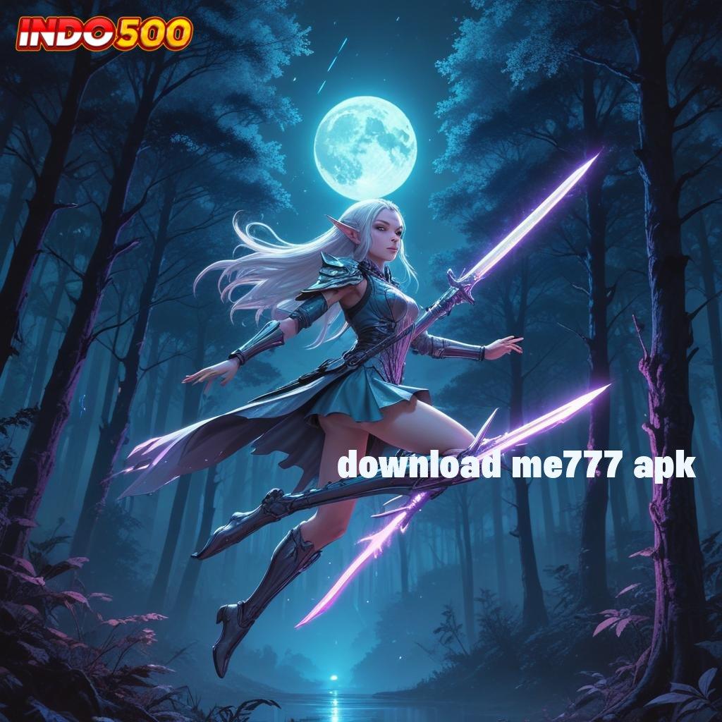 DOWNLOAD ME777 APK 🔥 kiriman kejutan inovatif kiriman kejutan