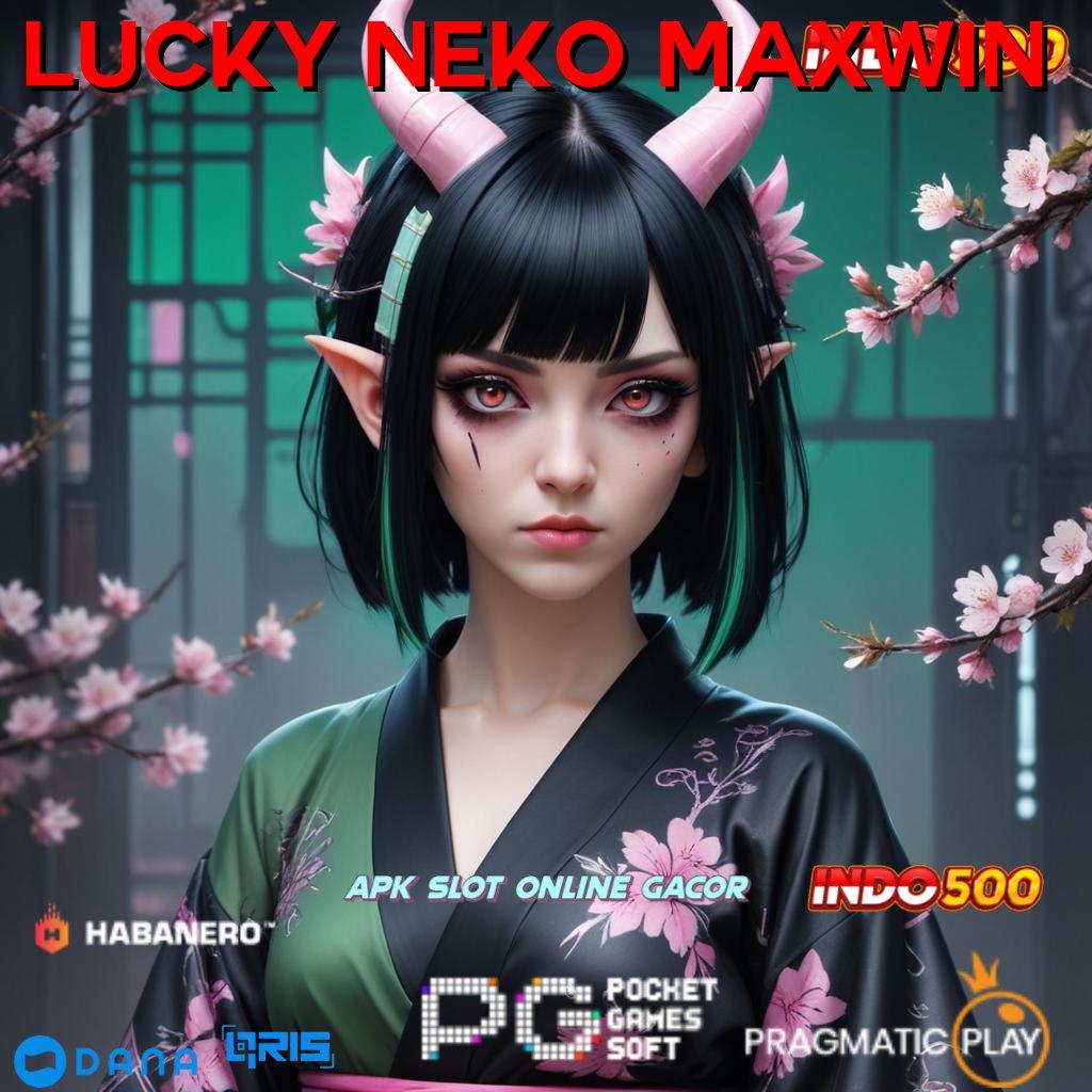 Lucky Neko Maxwin