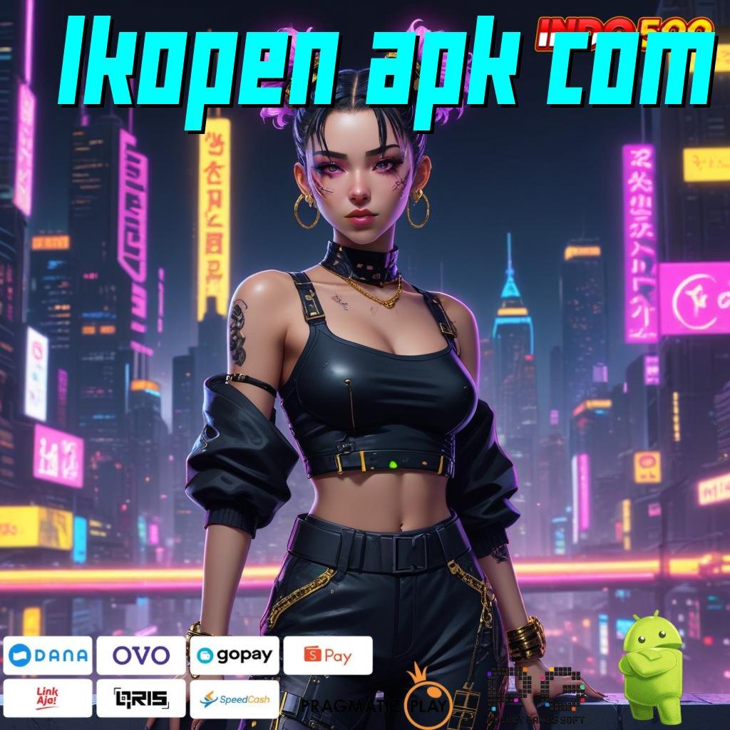 LKOPEN APK COM tarik tunai lancar terus peluang menang besar