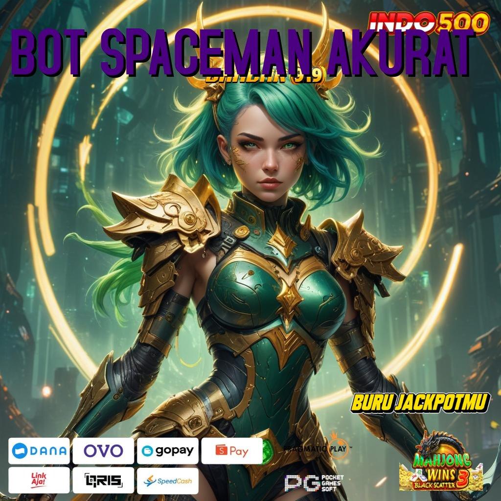 BOT SPACEMAN AKURAT 🎮 Baru Member Pasti Tajir Modal Terbatas Untuk Setoran