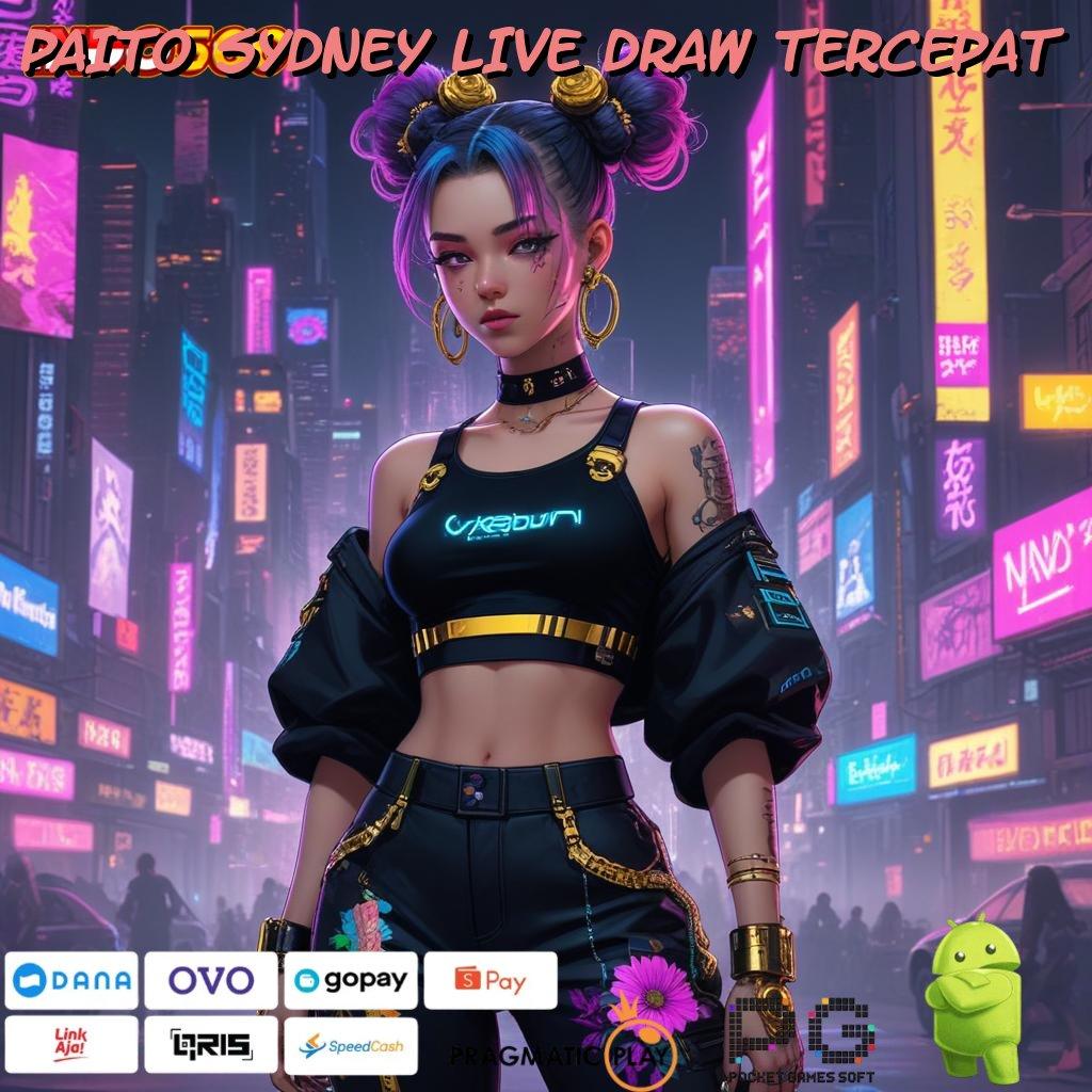 PAITO SYDNEY LIVE DRAW TERCEPAT # APK Event Bonus Versi 111