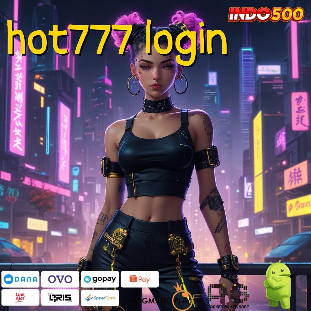 HOT777 LOGIN perlindungan kekalahan bebas ip terkunci