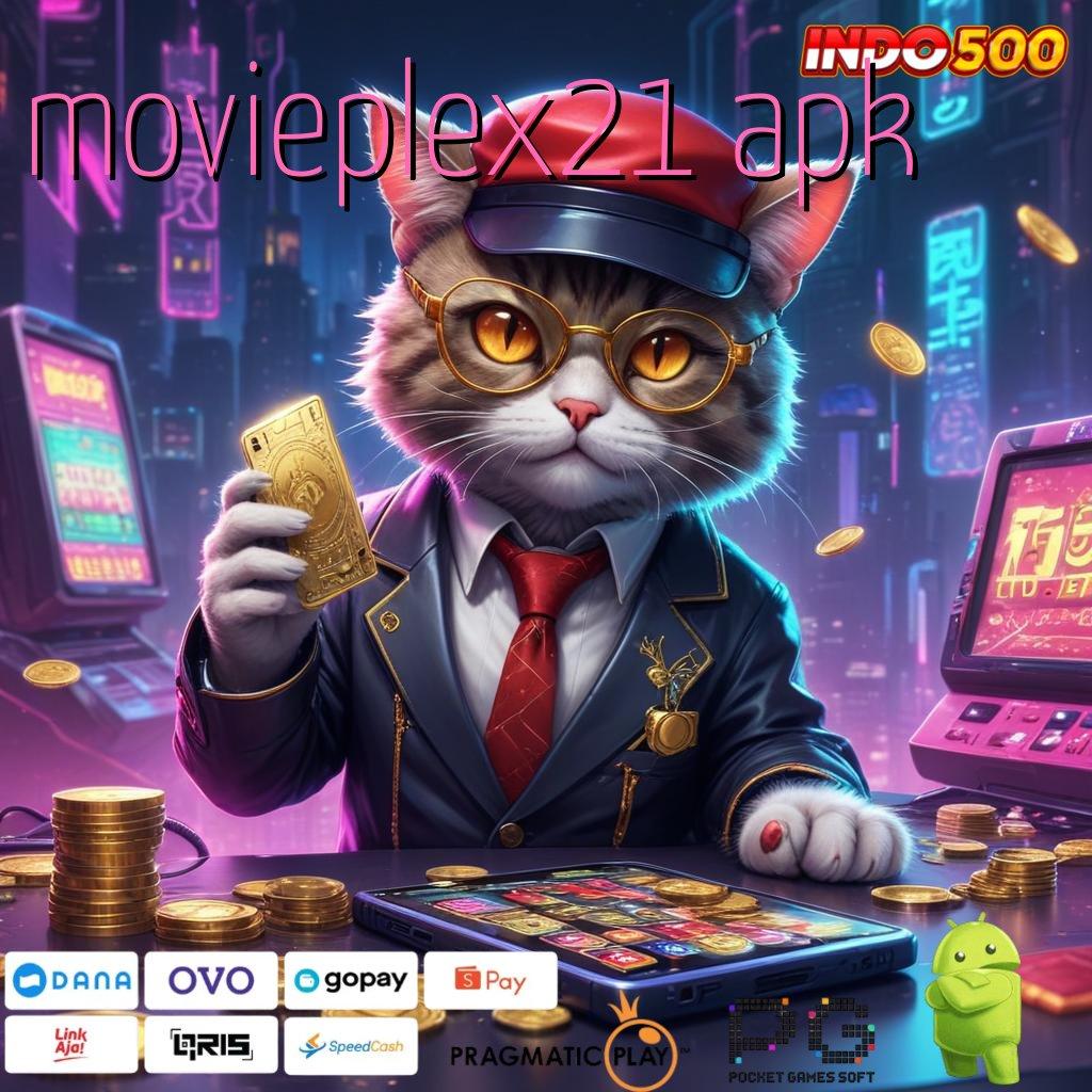 MOVIEPLEX21 APK Versi Gacor Bonus Spektakuler