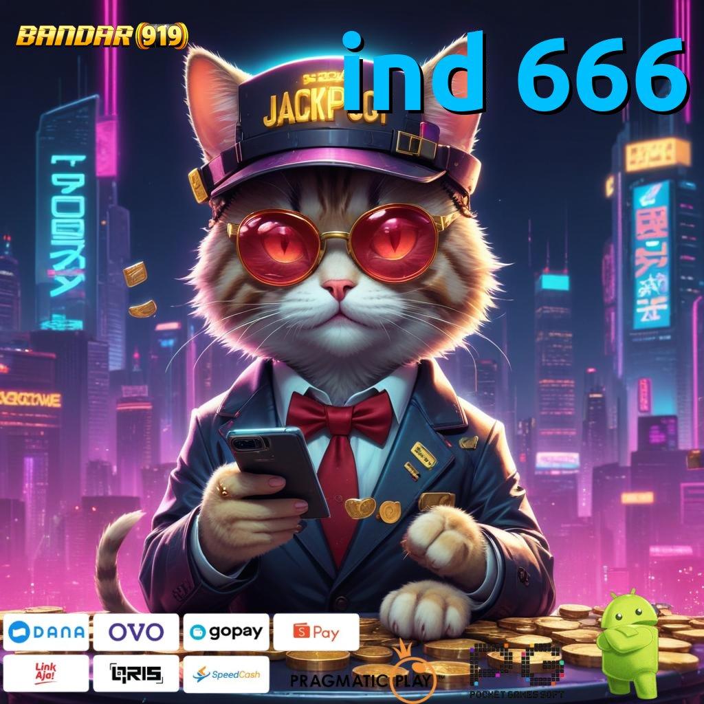 IND 666 # Kode Berkah Slot Idr 777 APK dengan Fitur Baru 2025