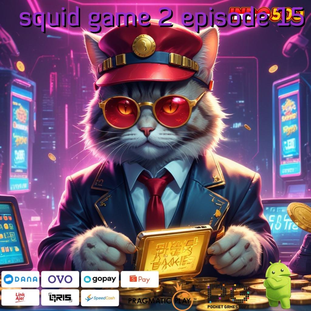 SQUID GAME 2 EPISODE 15 Keberuntungan Besar Slot Baru Dapat Hadiah Gopay