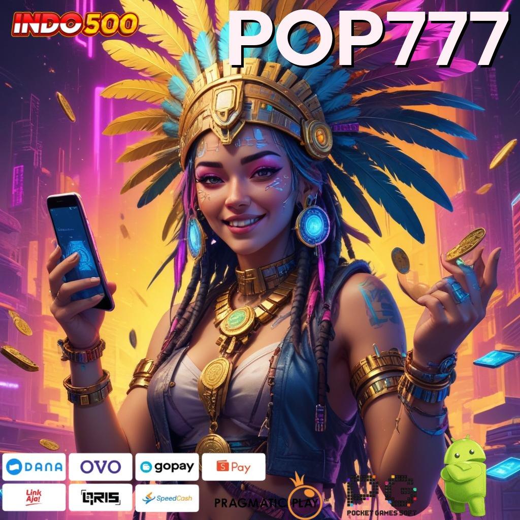 POP777 🥇 bonus spesial profit tanpa hambatan