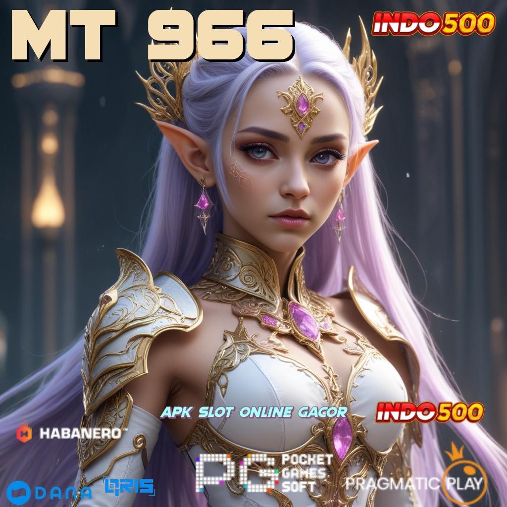 MT 966 🔎 Dp Bca Idr 25 Member Pemula 100 Bebas IP