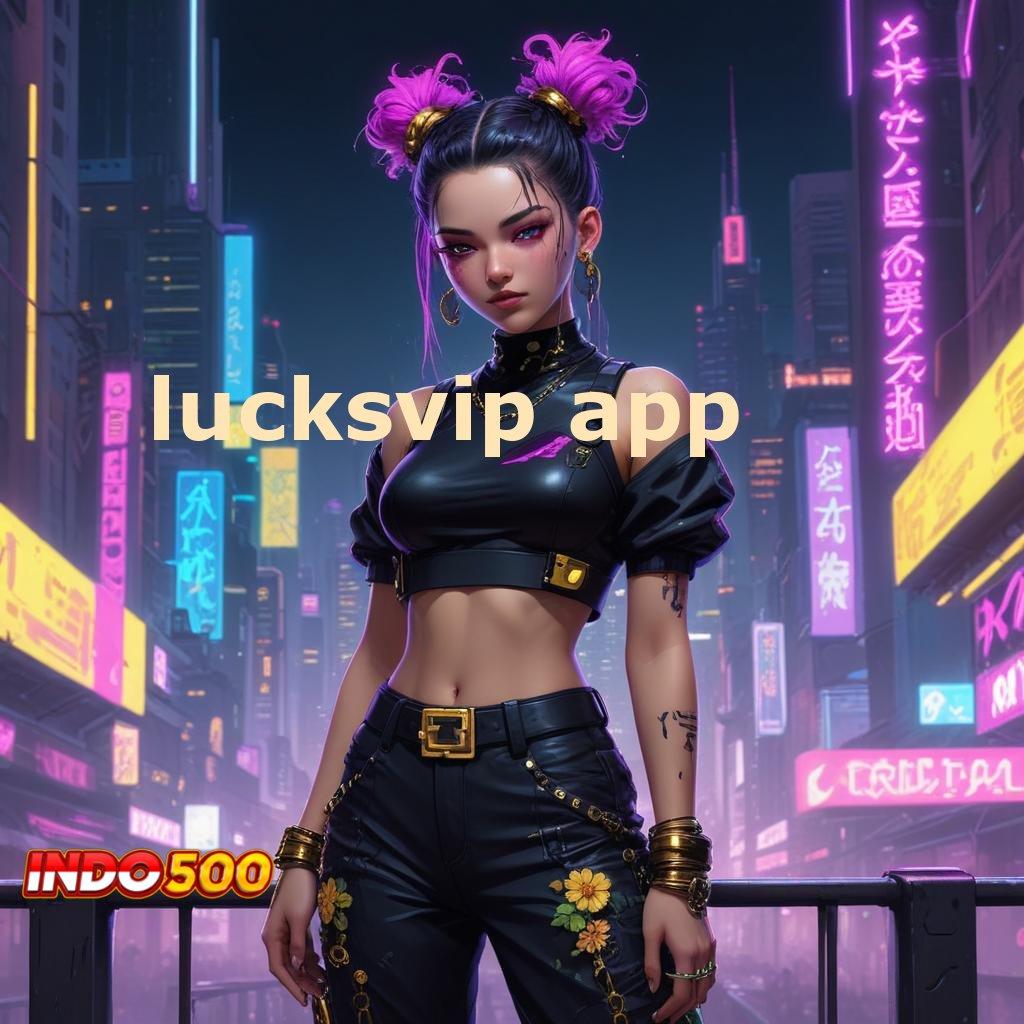 LUCKSVIP APP menghadapi yakin berjuang sampai akhir