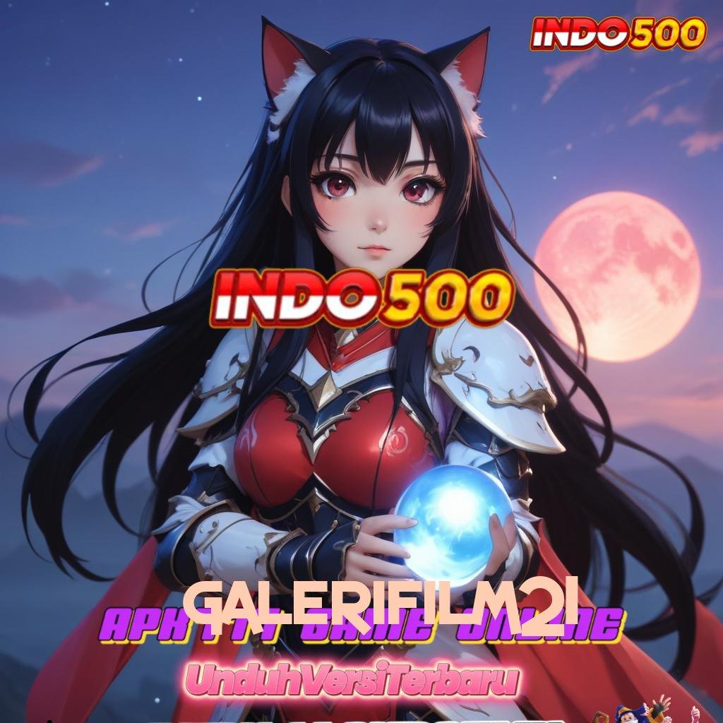 GALERIFILM21 ✨ Bonus APK Pembaruan 149