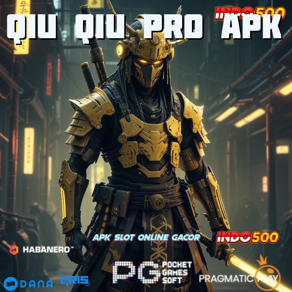 QIU QIU PRO APK 🥇 kunci bonus