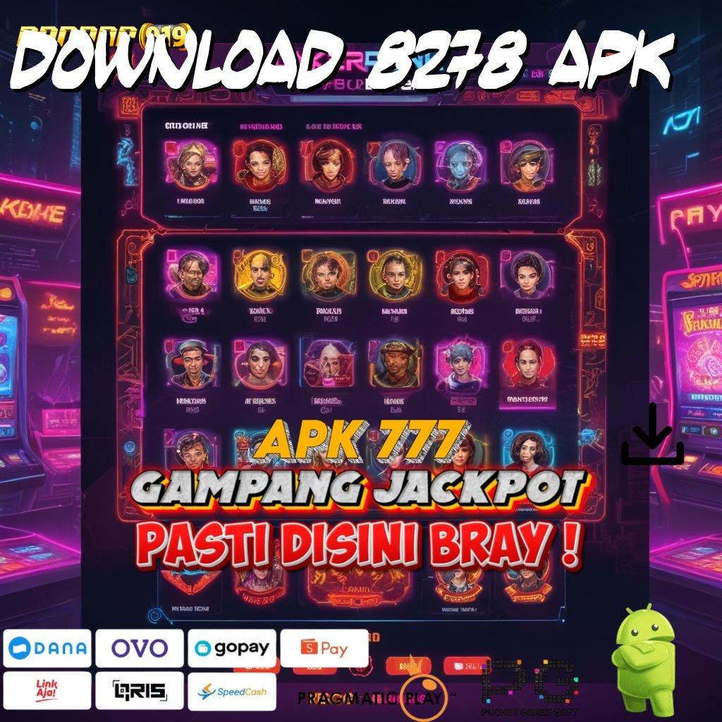 DOWNLOAD 8278 APK | Ini Pendapatnya Bonus Awal 100 Bebas IP