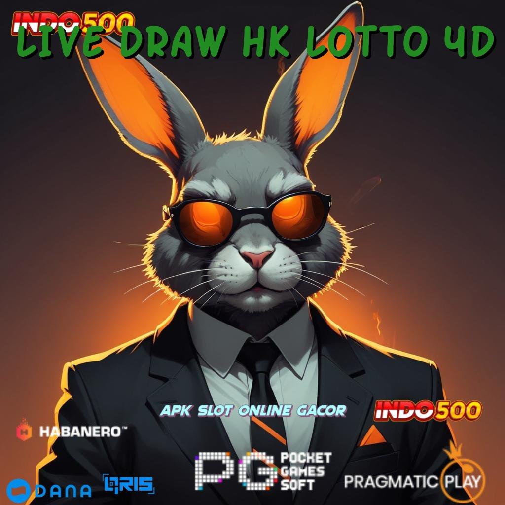 LIVE DRAW HK LOTTO 4D > Mudah Peluang Permainan Langsung Baik