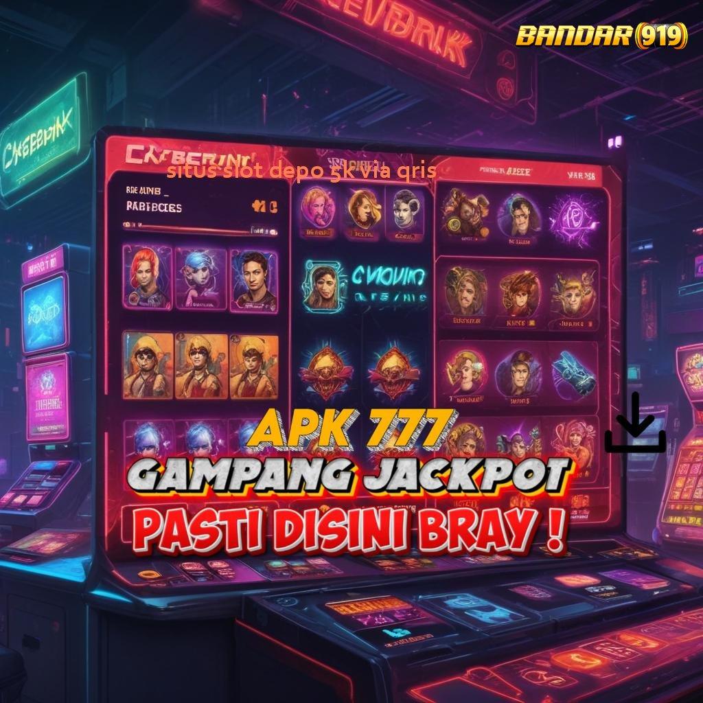 SITUS SLOT DEPO 5K VIA QRIS ➿ Protokol Baru Slot Scatter Hitam Mahjong Gacor