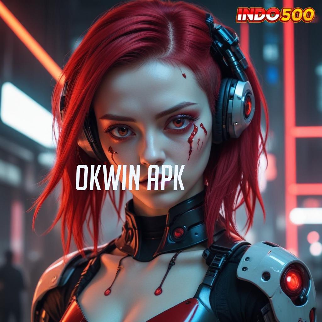 OKWIN APK 💫 info teruji mudah banget model terbaru