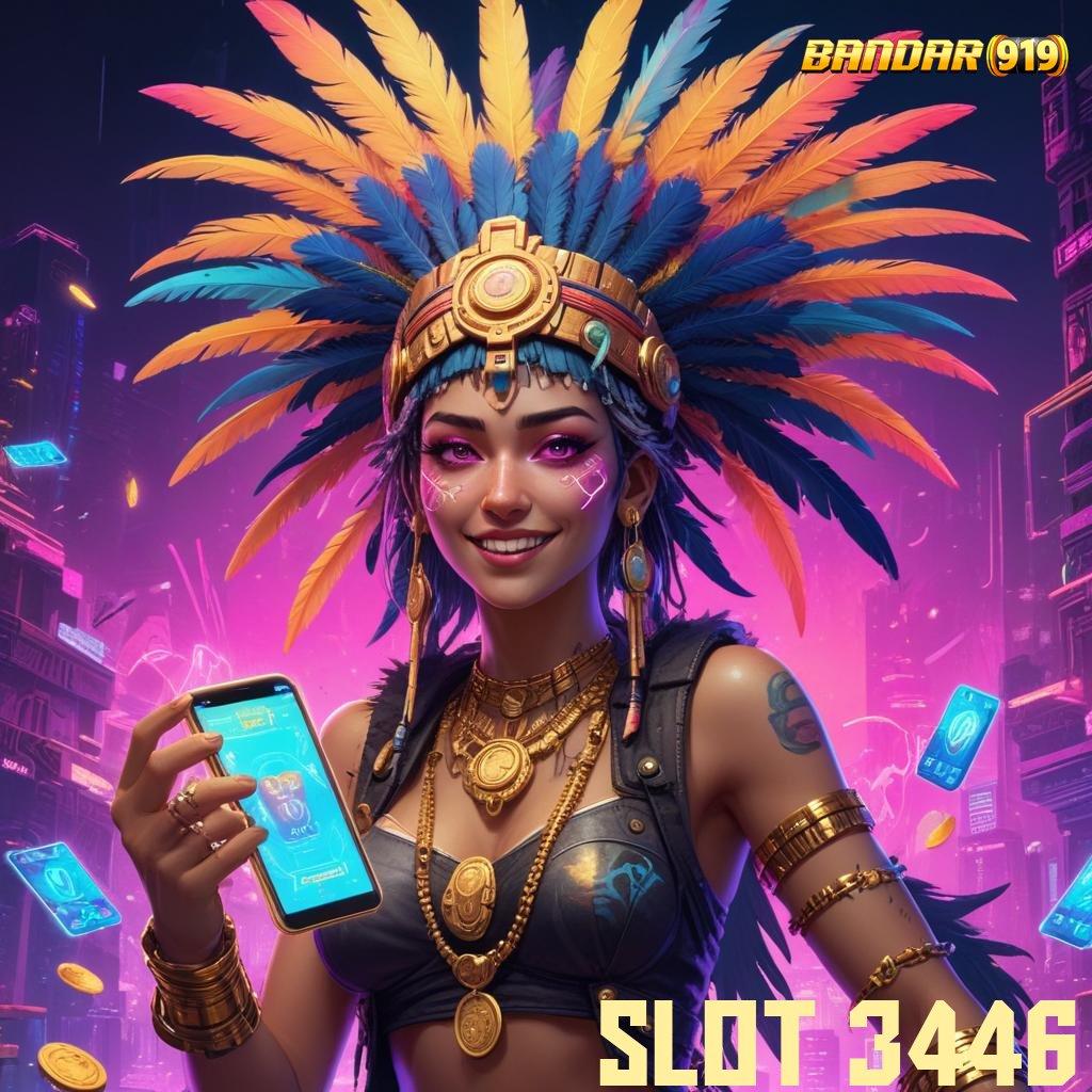 SLOT 3446 ➜ Pasti Sukses Member Baru Unduh Terbaru Login Versi 2.988.44 Tahun Ini