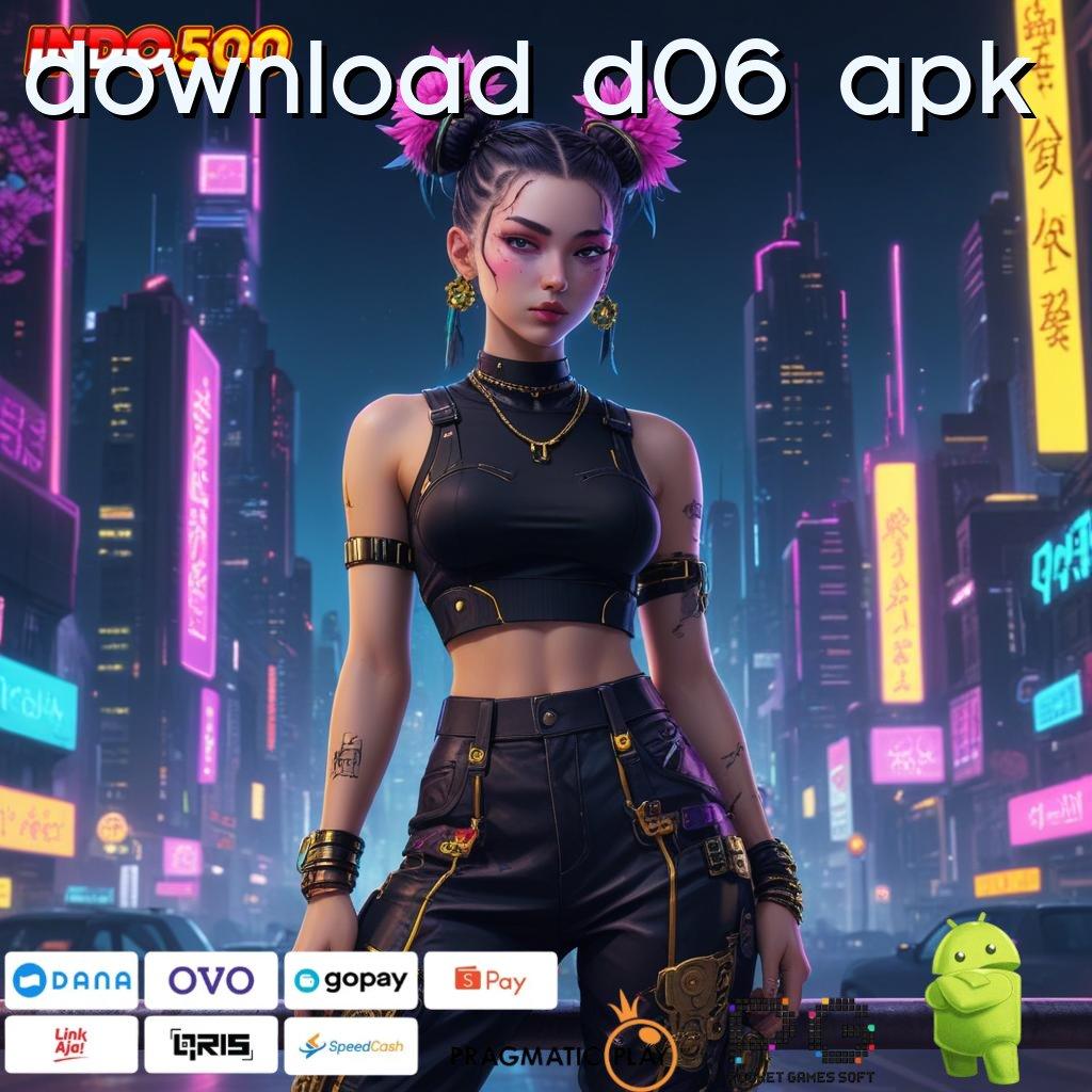 DOWNLOAD D06 APK Depo Shopeepay 15000 Login Versi Terbaru 2.988.44 Tahun 2025