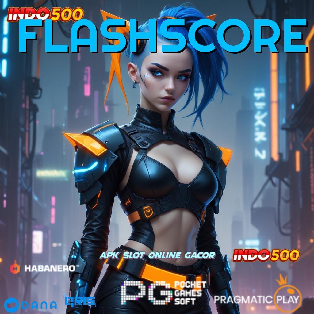 FLASHSCORE : Lanskap Digital Slot Gampang Auto Menang Hari Ini