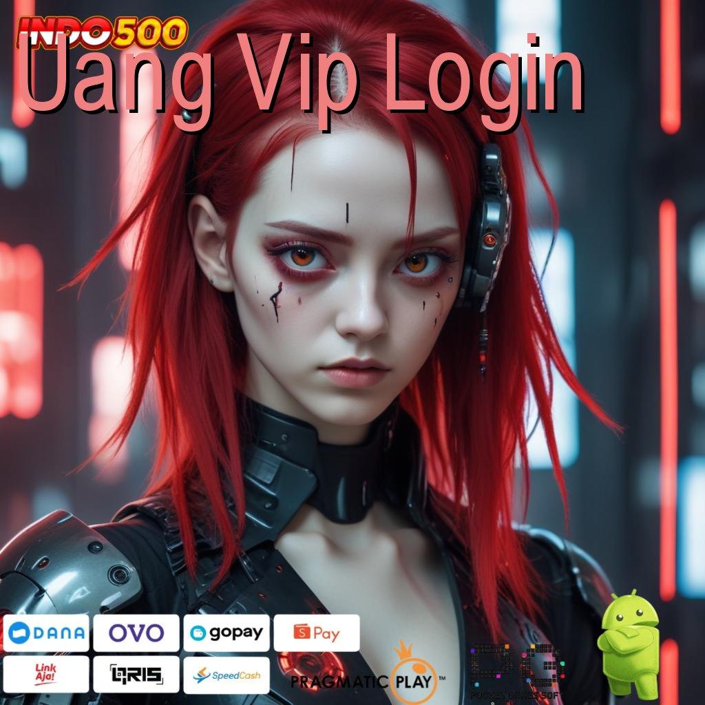 Uang Vip Login