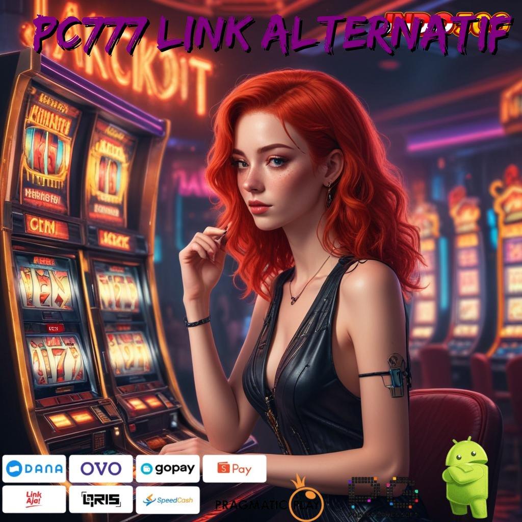 PC777 LINK ALTERNATIF APK Event Bonus Versi 76