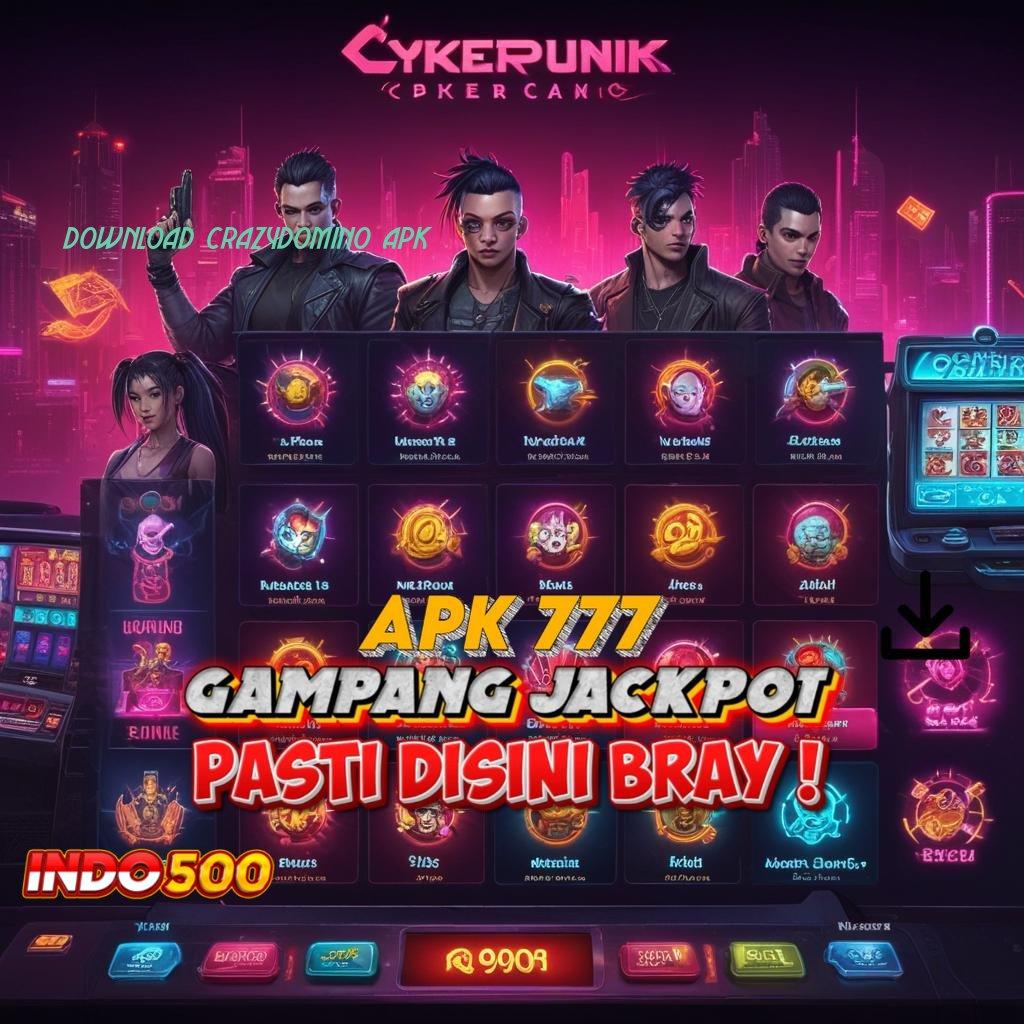 DOWNLOAD CRAZYDOMINO APK ➰ daya tahan mesin slot langsung kaya