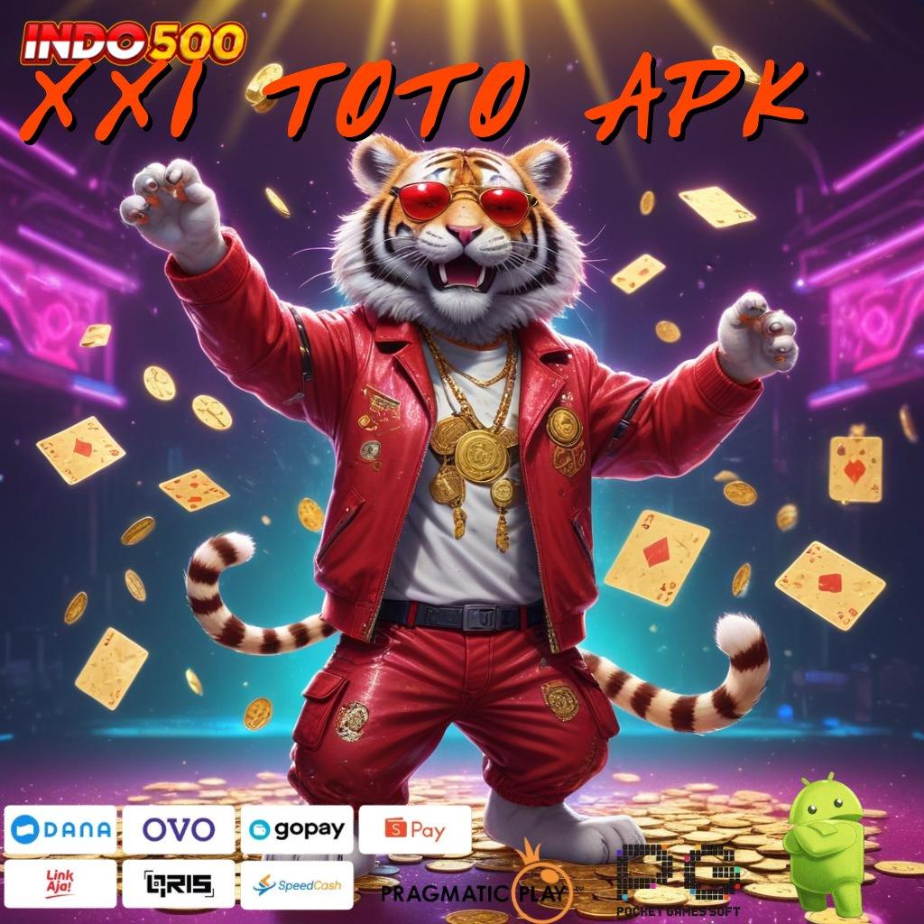 XX1 TOTO APK Peluang Spin Besar Duit Udah Gak Ada Batas