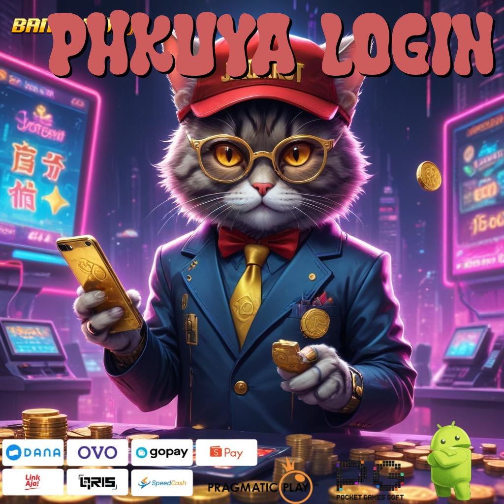 PHKUYA LOGIN > Unduh APK Slot Paling Gacor